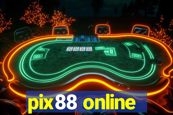 pix88 online